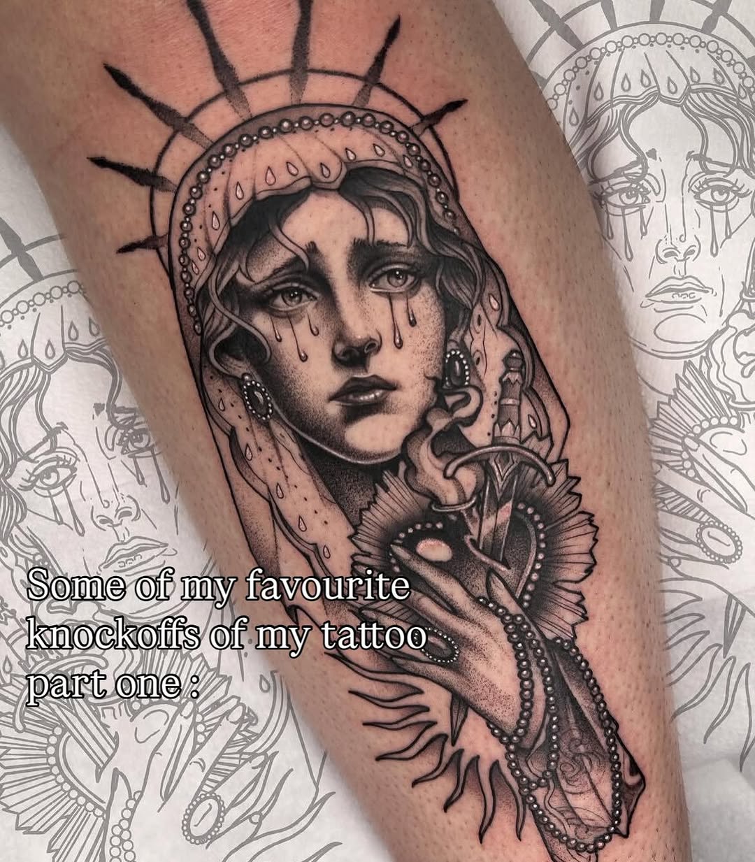 Black and grey portrait tattoo of a woman with halo and tears on the leg, surrounded by decorative religious elements and ornaments.
